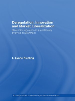 cover image of Deregulation, Innovation and Market Liberalization